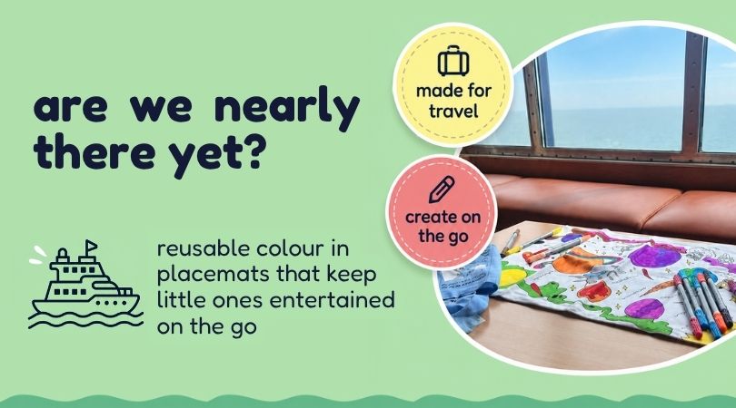 are we nearly there yet, with a picture of a space placemat being coloured on a ferry